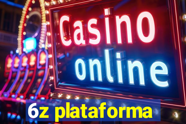 6z plataforma